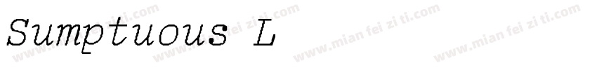 Sumptuous Light Italic字体转换